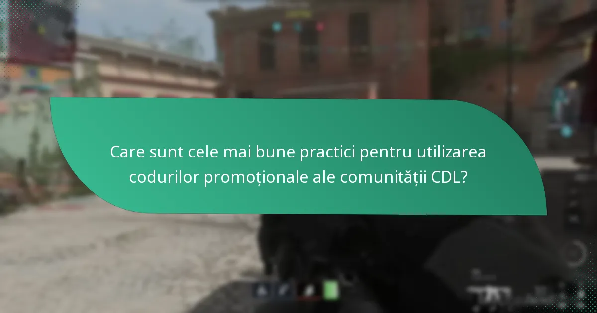Cum pot obține coduri promoționale ale comunității CDL?