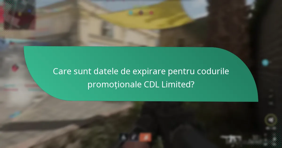 Care sunt datele de expirare pentru codurile promoționale CDL Limited?