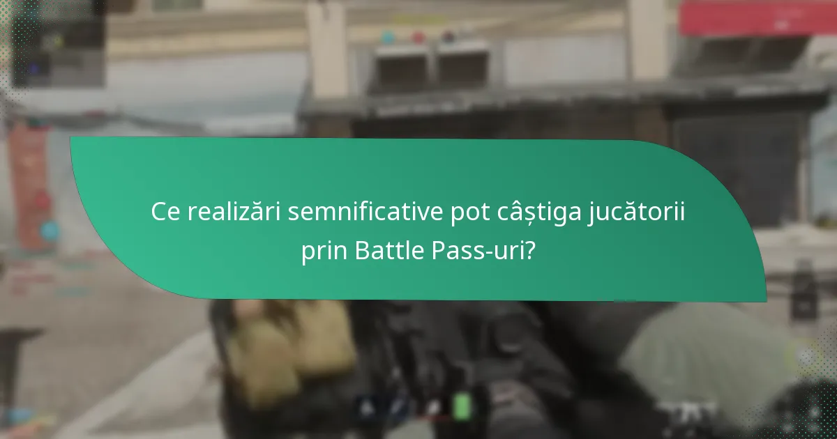 Ce cadouri speciale sunt incluse în recompensele Battle Pass?