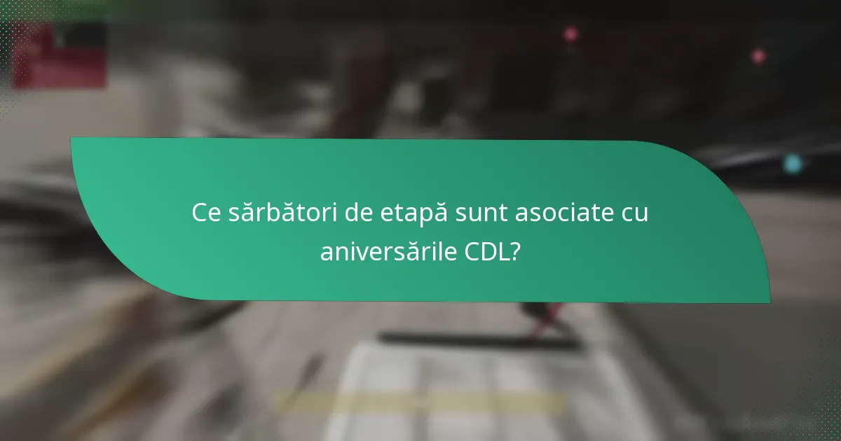 Ce articole de moștenire pot comemora realizările CDL?