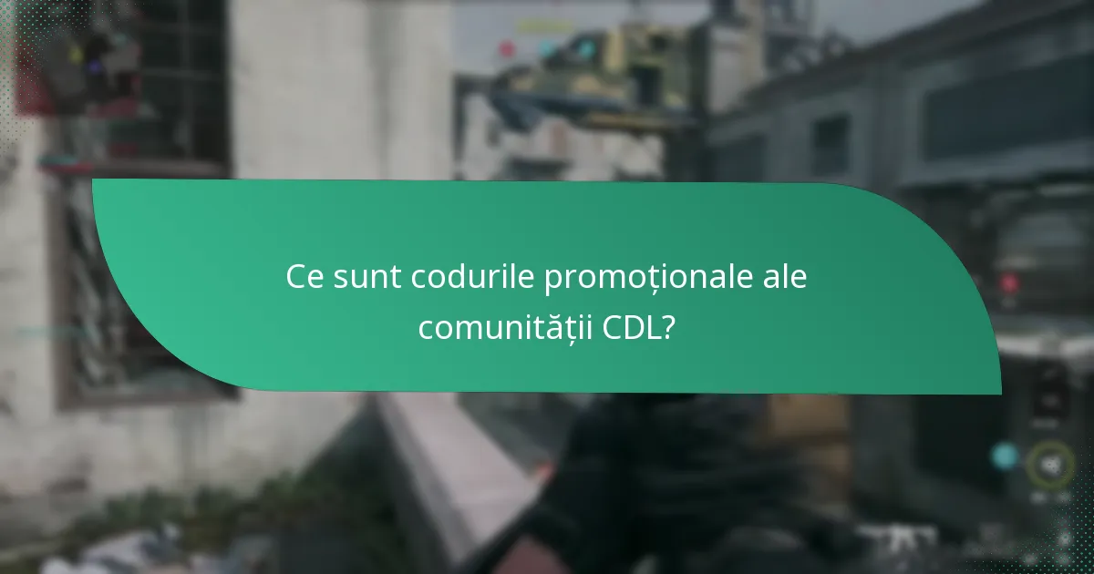 Care sunt cele mai bune practici pentru utilizarea codurilor promoționale ale comunității CDL?