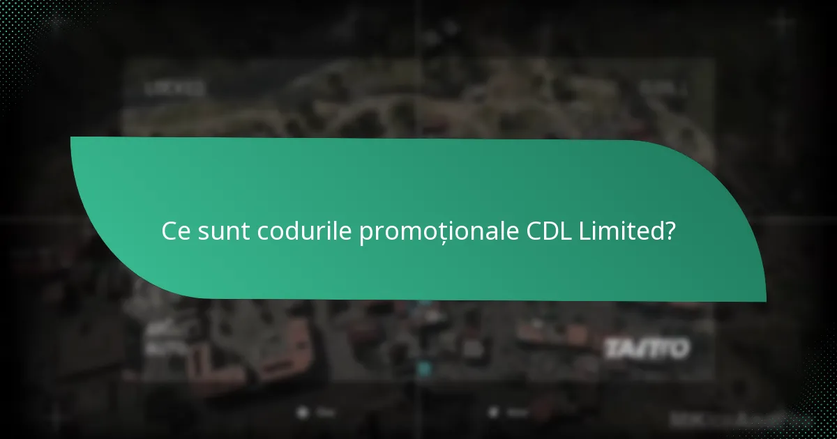 Care este urgența asociată cu codurile promoționale CDL Limited?