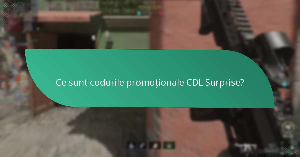 Care sunt drop-urile neașteptate în codurile promoționale CDL Surprise?