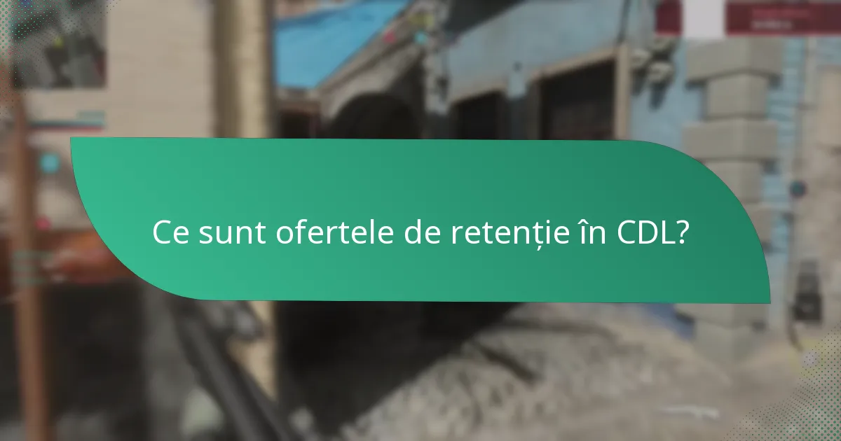 Ce bonusuri sunt disponibile cu codurile promoționale de loialitate CDL?