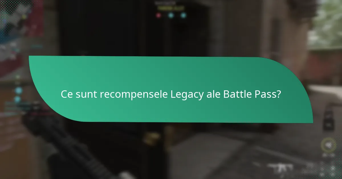 Cum pot jucătorii să revendice recompensele Legacy ale Battle Pass?