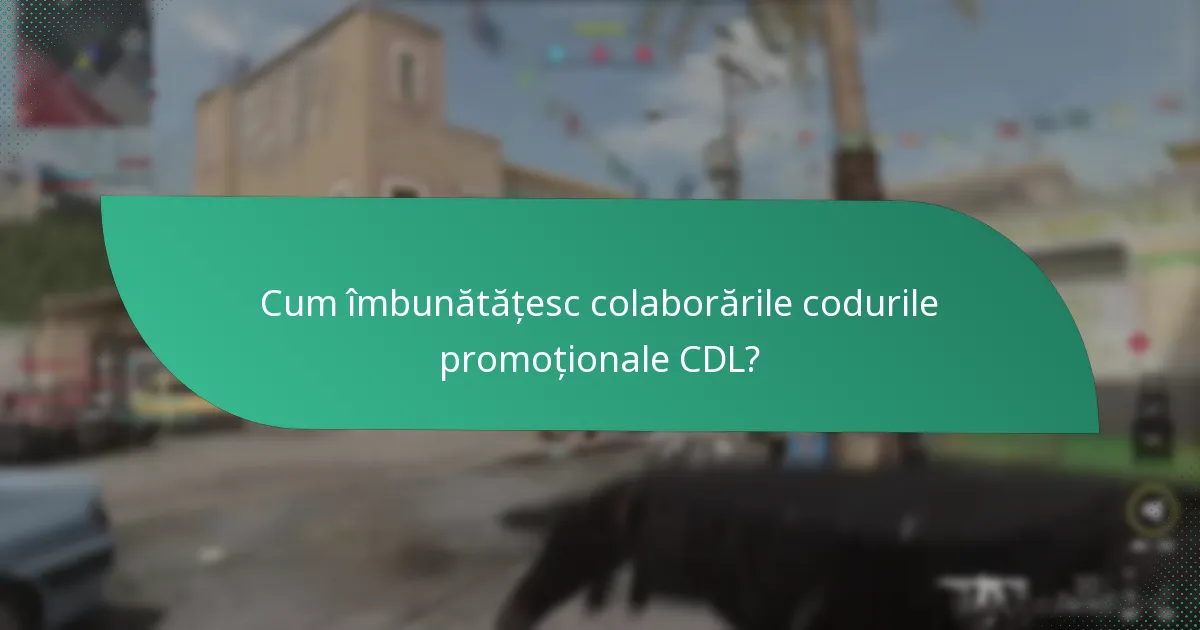 Cum îmbunătățesc colaborările codurile promoționale CDL?